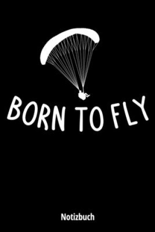 Libro Born to Fly Paragliding Love