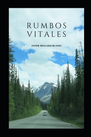 Libro Rumbos vitales Ester Mellado Blanes