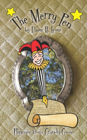 Carte The Merry Pen: Rhymes from Grandy Goose Elaine H. Leone