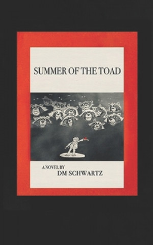 Książka Summer of the Toad DM Schwartz