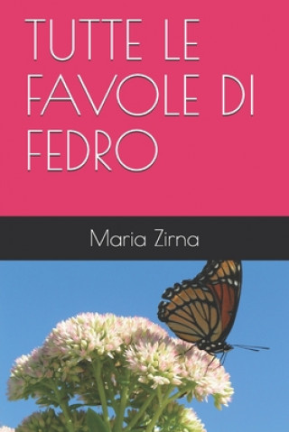 Kniha Tutte Le Favole Di Fedro Maria Zirna