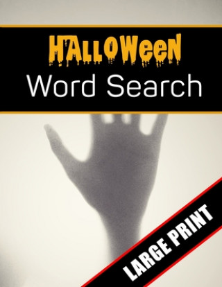 Kniha Halloween Word Search Large Print: 96 Word Search Activities for Everyone (Holiday Word Search) Mario Press