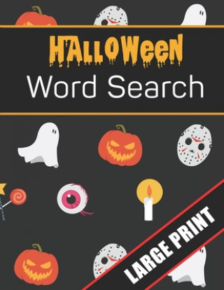 Kniha Halloween Word Search Large Print: 96 Word Search Activities for Everyone (Holiday Word Search) Mario Press