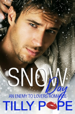 Książka Snow Day: An Enemies to Lovers Romance Tilly Pope