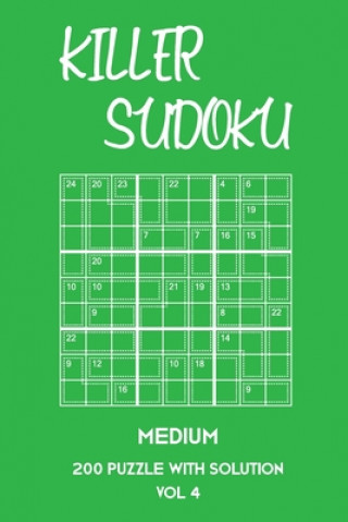Книга Killer Sudoku Medium 200 Puzzle WIth Solution Vol 4: 9x9, Advanced sumoku Puzzle Book, 2 puzzles per page Tewebook Sumdoku
