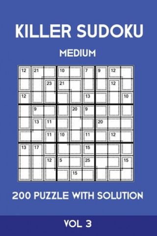 Książka Killer Sudoku Medium 200 Puzzle WIth Solution Vol 3: Advanced Puzzle Sumdoku Book,9x9, 2 puzzles per page Tewebook Sumdoku
