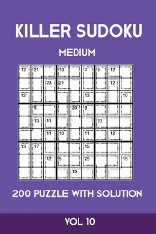 Книга Killer Sudoku Medium 200 Puzzle WIth Solution Vol 10: Advanced Puzzle Sumdoku Book,9x9, 2 puzzles per page Tewebook Sumdoku