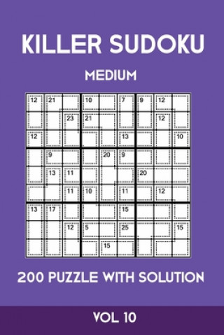 Knjiga Killer Sudoku Medium 200 Puzzle WIth Solution Vol 10: Advanced Puzzle Sumdoku Book,9x9, 2 puzzles per page Tewebook Sumdoku