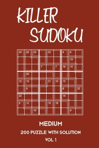 Könyv Killer Sudoku Medium 200 Puzzle WIth Solution Vol 1: 9x9, Advanced sumoku Puzzle Book, 2 puzzles per page Tewebook Sumdoku