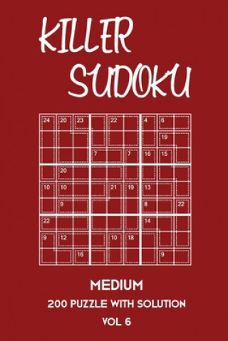 Книга Killer Sudoku Medium 200 Puzzle With Solution Vol 6: 9x9, Advanced sumoku Puzzle Book, 2 puzzles per page Tewebook Sumdoku