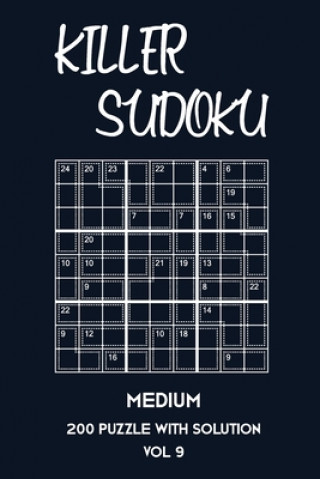 Книга Killer Sudoku Medium 200 Puzzle With Solution Vol 9: 9x9, Advanced sumoku Puzzle Book, 2 puzzles per page Tewebook Sumdoku