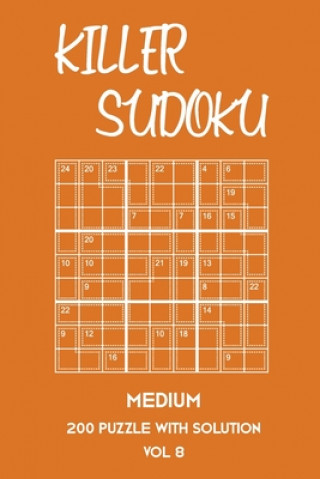 Book Killer Sudoku Medium 200 Puzzle With Solution Vol 8: 9x9, Advanced sumoku Puzzle Book, 2 puzzles per page Tewebook Sumdoku