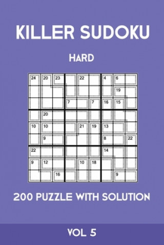 Könyv Killer Sudoku Hard 200 Puzzle With Solution Vol 5: Advanced Puzzle Book,9x9, 2 puzzles per page Tewebook Sumdoku