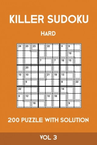 Kniha Killer Sudoku Hard 200 Puzzle With Solution Vol 3: Advanced Puzzle Book,9x9, 2 puzzles per page Tewebook Sumdoku