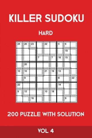 Könyv Killer Sudoku Hard 200 Puzzle With Solution Vol 4: Advanced Puzzle Book,9x9, 2 puzzles per page Tewebook Sumdoku