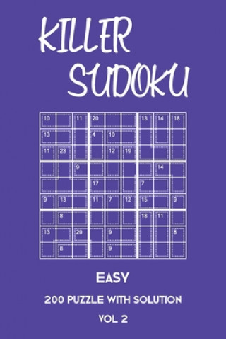 Książka Killer Sudoku Easy 200 Puzzle With Solution Vol 2: Beginner Puzzle Book, simple,9x9, 2 puzzles per page Tewebook Sumdoku