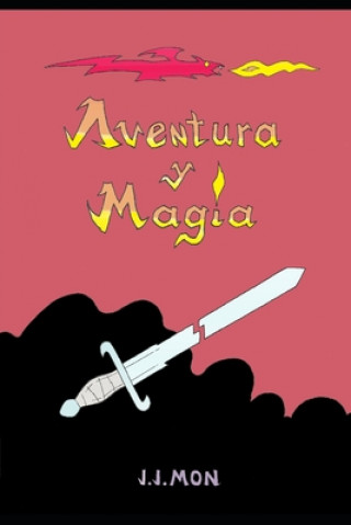 Carte Aventura Y Magia 3: La Red Arcana J. J. Mon