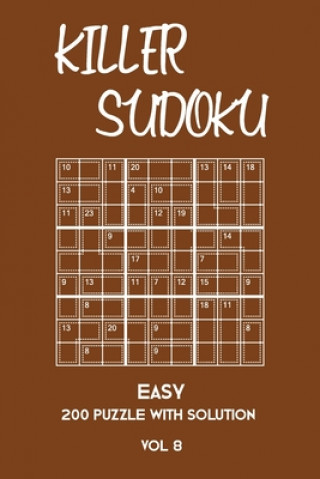 Książka Killer Sudoku Easy 200 Puzzle With Solution Vol 8: Beginner Puzzle Book, simple,9x9, 2 puzzles per page Tewebook Sumdoku