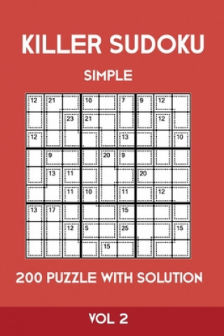 Carte Killer Sudoku Simple 200 Puzzle With Solution Vol 2: Easy, Beginner Puzzle Book,9x9, 2 puzzles per page Tewebook Sumdoku