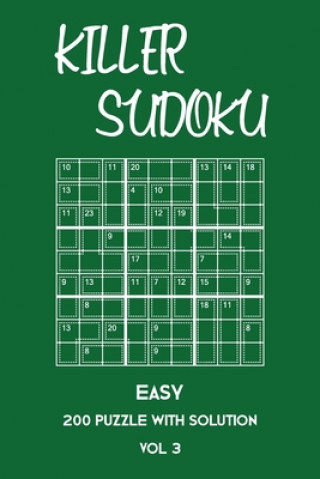 Kniha Killer Sudoku Easy 200 Puzzle With Solution Vol 3: Beginner Puzzle Book, simple,9x9, 2 puzzles per page Tewebook Sumdoku