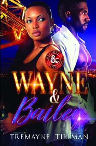 Knjiga Wayne & Bailey Dragon Fire Publications