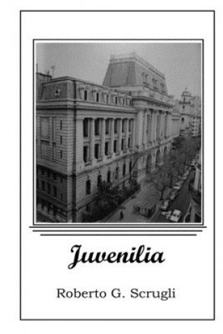 Книга Juvenilia Roberto G. Scrugli