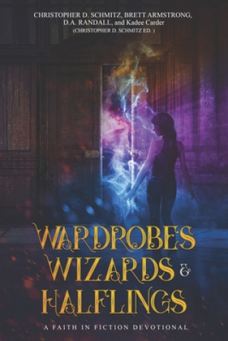 Книга Wizards, Wardrobes, & Halflings Brett Armstrong