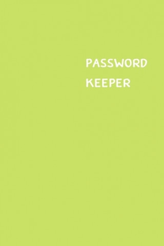 Carte Password Keeper: Size (6 x 9 inches) - 100 Pages - Lime Cover: Keep your usernames, passwords, social info, web addresses and security Dorothy J. Hall