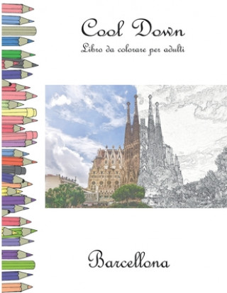 Книга Cool Down - Libro da colorare per adulti: Barcellona York P. Herpers