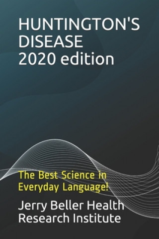 Kniha Huntington's Disease: The Best Science in Everyday Language Beller Health