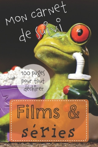Carte Films & Séries: Carnet suivi et critiques de mes soirées télé - Format 15,2 x 22,9 cm - 100 pages Editions French &. Frog