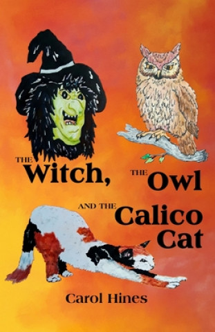 Carte The Witch, the Owl and the Calico Cat Carol L. Hines