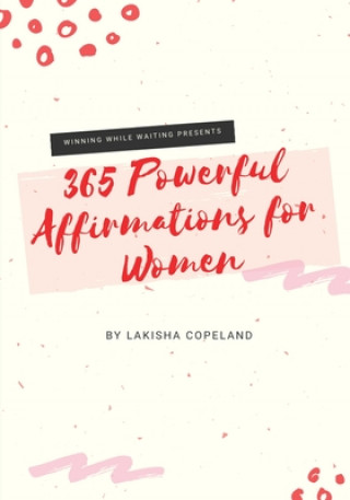 Könyv 365 Powerful Affirmations for Women Lakisha Copeland