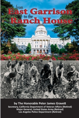 Knjiga From East Garrison to the Ranch House Peter J. Gravett