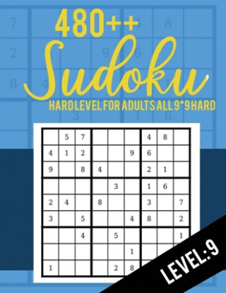 Książka Sudoku: Hard Level for Adults All 9*9 Hard 480++ Sudoku level: 9 - Sudoku Puzzle Books - Sudoku Puzzle Books Hard - Large Prin Rs Sudoku Puzzle