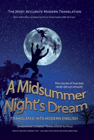 Kniha Midsummer Night's Dream Translated Into Modern English Sj Hills