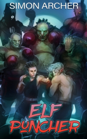 Knjiga Elf Puncher Simon Archer