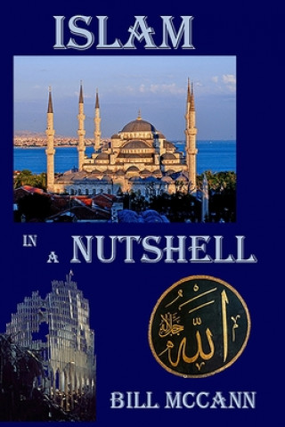 Книга Islam in a Nutshell Bill McCann