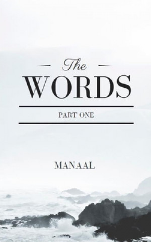 Knjiga The Words: Part One Manaal P