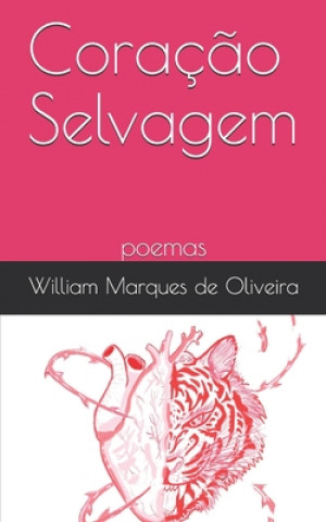Książka Coraç?o Selvagem William Marques de Oliveira