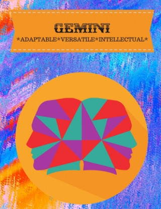 Knjiga Gemini: Adaptable*versatile*intellectual Hella Hustler