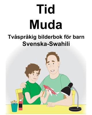 Livro Svenska-Swahili Tid/Muda Tv?spr?kig bilderbok för barn Suzanne Carlson
