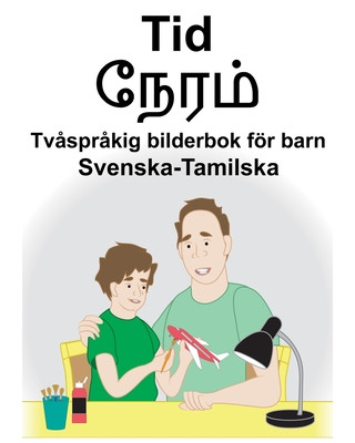 Knjiga Svenska-Tamilska Tid Tv?spr?kig bilderbok för barn Suzanne Carlson