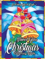 Könyv Stained Glass Christmas Coloring Book: An Adult Coloring Book Featuring A Beautiful Collection of Festive and Fun Stained Glass Christmas Designs Coloring Book Cafe