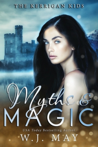 Kniha Myths & Magic W. J. May