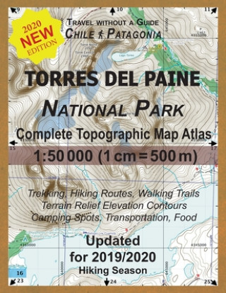 Książka Updated Torres del Paine National Park Complete Topographic Map Atlas 1 Sergio Mazitto