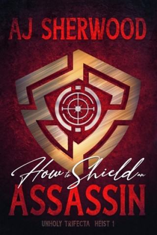 Libro How to Shield an Assassin Katie Griffin