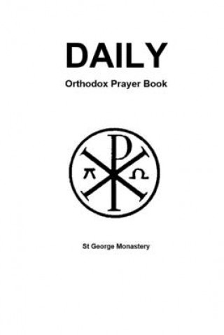 Könyv Daily Orthodox Prayer Book St George Monastery