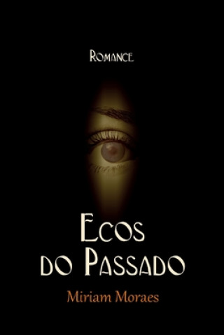 Libro Ecos do Passado Bianca Ornelas