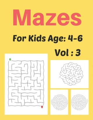 Carte Mazes For Kids Age: 4-6 Vol: 3: Pizza Maze Activity Book for Kids, Great for Developing Problem Solving Skills, Spatial Awareness, and Cri My Sweet Books